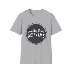 Healthy Body Happy Life Unisex Softstyle T-Shirt
