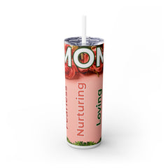 Mom Appreciation Skinny Tumbler with Straw - 20oz, Loving & Supportive Gift for Mother's Day