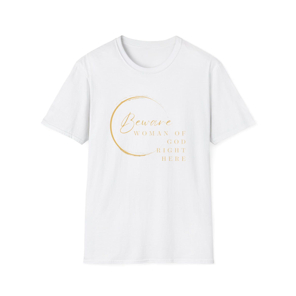 Beware Woman of God T-Shirt