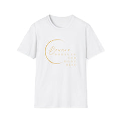 Beware Woman of God T-Shirt