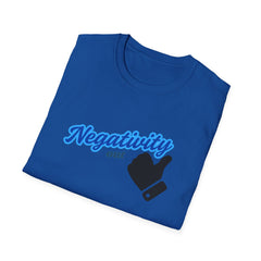 Negativity Out Unisex Softstyle T-Shirt