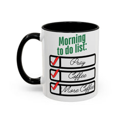 Morning To-Do List Coffee Mug - 11oz & 15oz