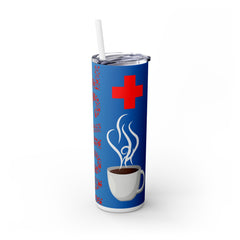 Inspirational Nurse Skinny Tumbler with Straw | Perfect Gift for Healthcare Heroes