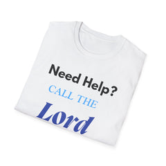 Need Help? Call The Lord Unisex Softstyle T-Shirt | Inspirational Faith Tee