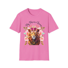 My Mom is a Lioness T-Shirt - Perfect Gift for Mother's Day