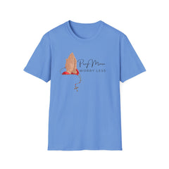 Pray More Worry Less Unisex Softstyle T-Shirt