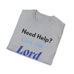 Need Help? Call The Lord Unisex Softstyle T-Shirt | Inspirational Faith Tee