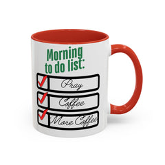 Morning To-Do List Coffee Mug - 11oz & 15oz