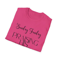 Sunday Funday Praising His Name T-Shirt