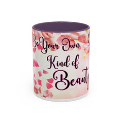 Inspirational Beauty Accent Coffee Mug - Be Your Own Kind of Beauty