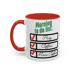 Morning To-Do List Coffee Mug - 11oz & 15oz
