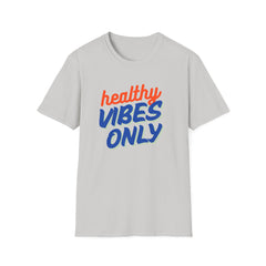 Healthy Vibes Only Unisex Softstyle T-Shirt
