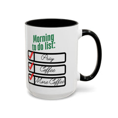 Funny Morning Coffee Mug - To Do List Design for Coffee Lovers