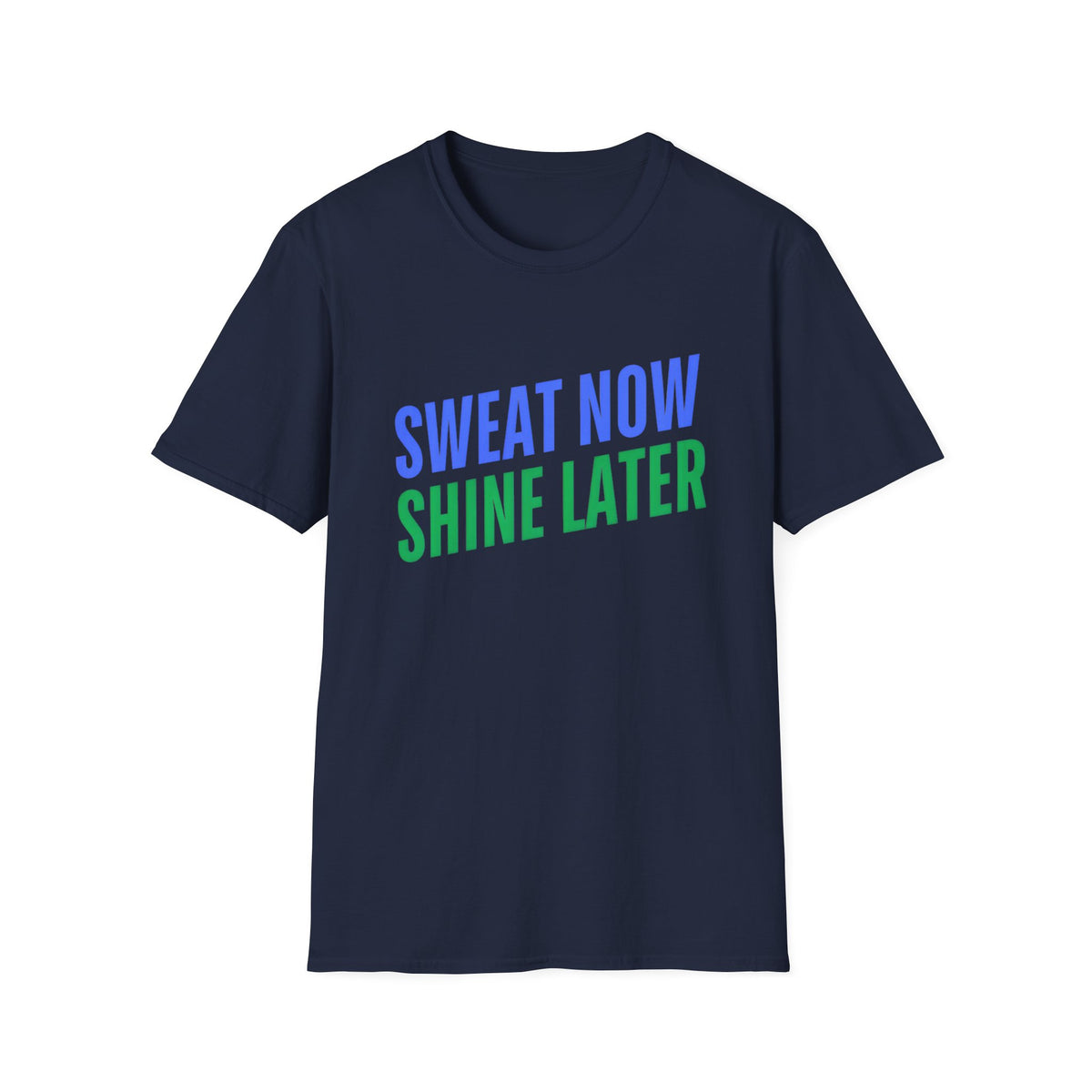 Motivational Fitness T-Shirt - "Sweat Now Shine Later"