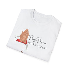 Pray More Worry Less Unisex Softstyle T-Shirt