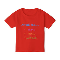 Small but Fierce Toddler T-Shirt