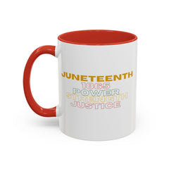 Juneteenth Accent Coffee Mug - Power, Strength, Justice - Celebration Gift for Heritage Awareness