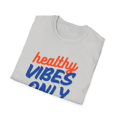 Healthy Vibes Only Unisex Softstyle T-Shirt