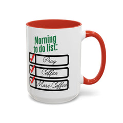 Funny Morning Coffee Mug - To Do List Design for Coffee Lovers