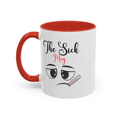 Funny Sick Coffee Mug | Cute Illness Gift for Friends & Family