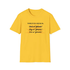 Todays Goals Yahweeh T-Shirt