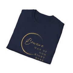 Beware Man of God T-Shirt - Faith-Inspired Apparel for Spiritual Men