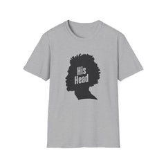 His Head - Inspirational Graphic Tee