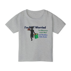Cute Toddler T-Shirt "I'm NOT Worried" Funny Parenting Gear