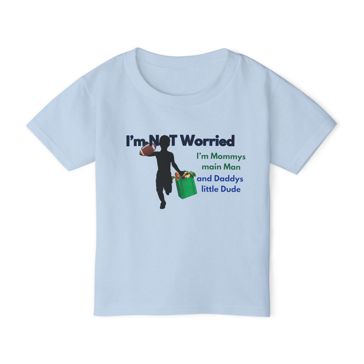 Cute Toddler T-Shirt "I'm NOT Worried" Funny Parenting Gear