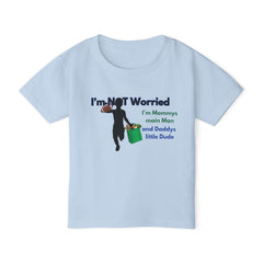 Cute Toddler T-Shirt "I'm NOT Worried" Funny Parenting Gear