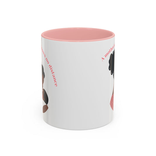 A Mother's Love Coffee Mug - Inspirational 11oz & 15oz Accent Cup
