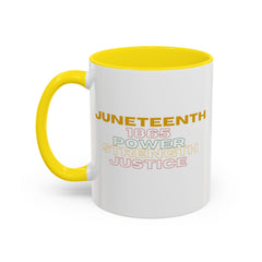 Juneteenth Accent Coffee Mug - Power, Strength, Justice - Celebration Gift for Heritage Awareness