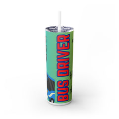 Bus Driver Skinny Tumbler with Straw - Travel Drinkware