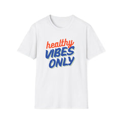 Healthy Vibes Only Unisex Softstyle T-Shirt