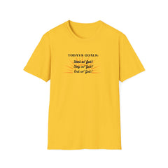 Todays Goals God Inspirational T-Shirt