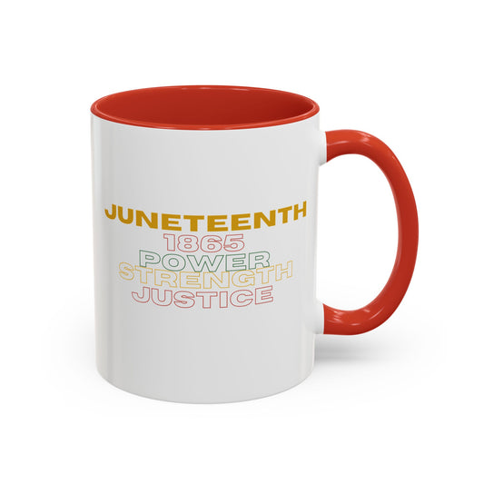 Juneteenth Accent Coffee Mug - Power, Strength, Justice - Celebration Gift for Heritage Awareness