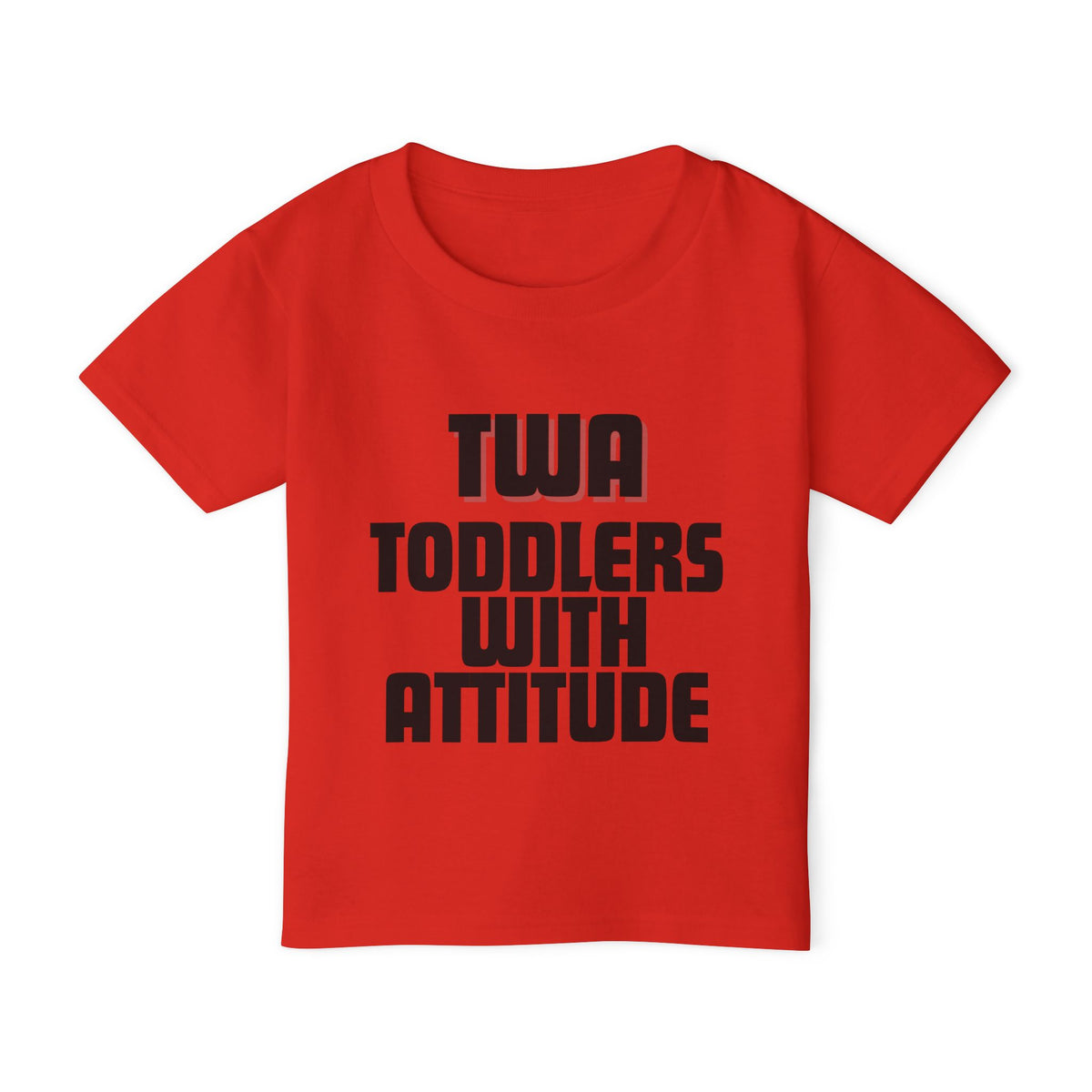 TWA Toddlers With Attitude Toddler T-Shirt