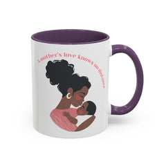 A Mother's Love Coffee Mug - Inspirational 11oz & 15oz Accent Cup