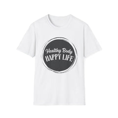 Healthy Body Happy Life Unisex Softstyle T-Shirt