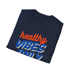 Healthy Vibes Only Unisex Softstyle T-Shirt