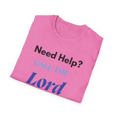 Need Help? Call The Lord Unisex Softstyle T-Shirt | Inspirational Faith Tee
