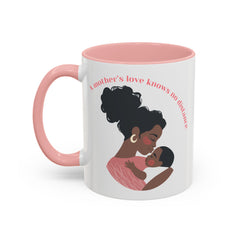 A Mother's Love Coffee Mug - Inspirational 11oz & 15oz Accent Cup